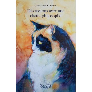 Discussion avec une chatte philosophe - Jacqueline B. Parvu