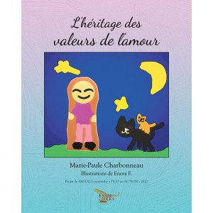 L'héritage des valeurs de l'Amour - Marie-Paule Charbonneau