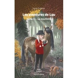Les aventures de Lou tome 5 - La Moufette - Suzie Pelletier