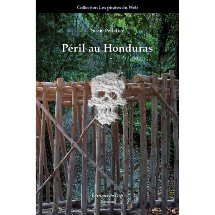 Péril au Honduras - Suzie Pelletier