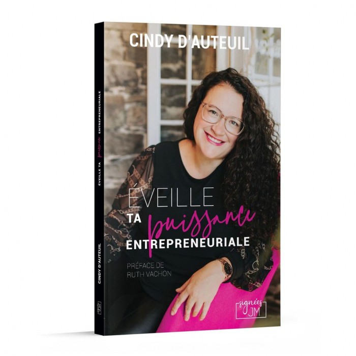 Éveille ta puissance entrepreneuriale - Cindy D'Auteuil