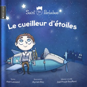 Le cueilleur d'étoiles - Alain Lessard