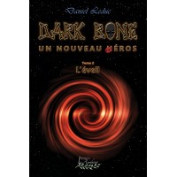 Dark Bone Tome 2: L'éveil (version électronique EPUB) - Daniel Leduc