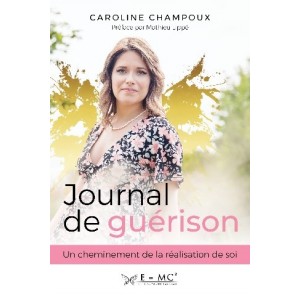 Journal de guérison - Caroline Champoux