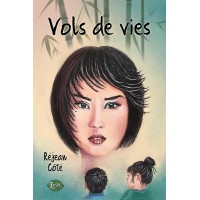 Vols de vies (version numérique EPUB) - Réjean Côté