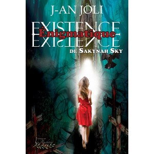 L’existence énigmatique de Sakynah Sky (nouvelle édition) – J-An Joli