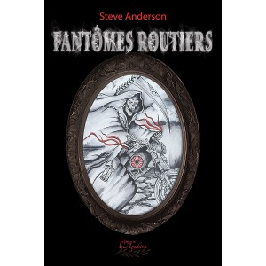 Fantômes routiers (version numérique EPUB) - Steve Anderson