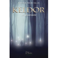 Keldor tome 3 : La poursuite - Bruno Mercille