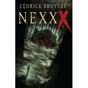 Nexxx: Le commerce des âmes - Cédrick Bruyère