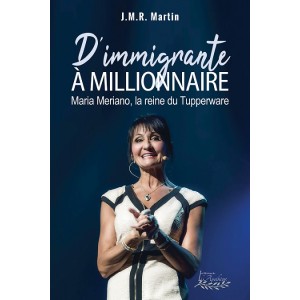 Les Diamants - D'immigrante à millionnaire : Maria Meriano - J.M.R Martin