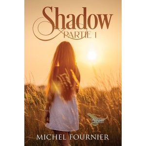 Shadow Partie 1 (version numérique EPUB)- Michel Fournier