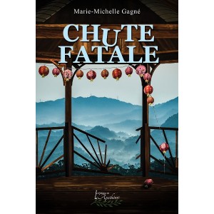 Chute fatale - Marie-Michelle Gagné