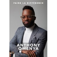 Faire la différence - Anthony Omenya