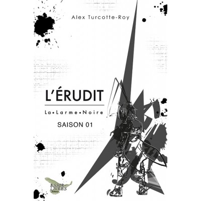L'Érudit Saison 01 - Alex Turcotte-Roy