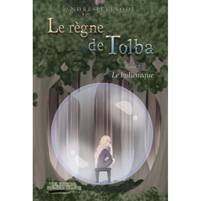 Le règne de Tolba, tome 2 : Le bullenaque - André Levesque