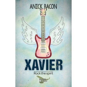 Rock the Spirit – Xavier – Anick Bacon