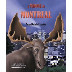 A moose in Montreal – Anne Delisle Falaniko