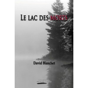 Le lac des morts - David Blanchet