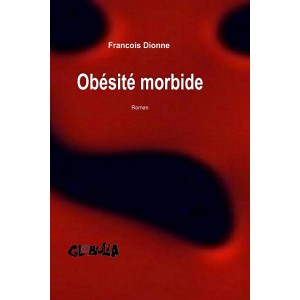 Obésité morbide - François Dionne