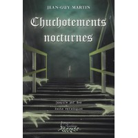 Chuchotements nocturnes - Jean-Guy Martin