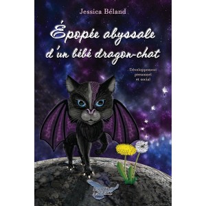 Épopée abyssale d'un bébé dragon-chat - Jessica Béland