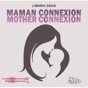 Maman connexion - Mother Connexion (version numérique EPUB) - Limaria Zakis