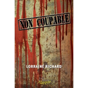 Non coupable (version numérique EPUB) – Lorraine Richard