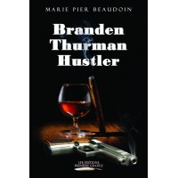 Branden Thurman Hustler - Marie Pier Beaudoin