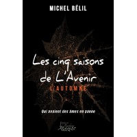 Les cinq saisons de l’Avenir – Michel Bélil