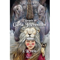 L'épopée de Carla Jouvenssen Tome 1 - P.J. Chadwick