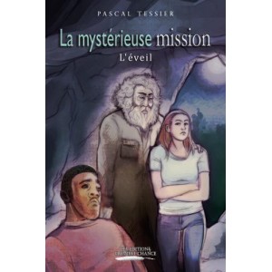 La mystérieuse mission - Pascal Tessier