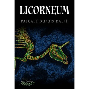 Licorneum - Pascale Dupuis Dalpé