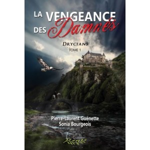 La Vengeance des Damnés – Pierre-Laurent Guénette et Sonia Bourgeois