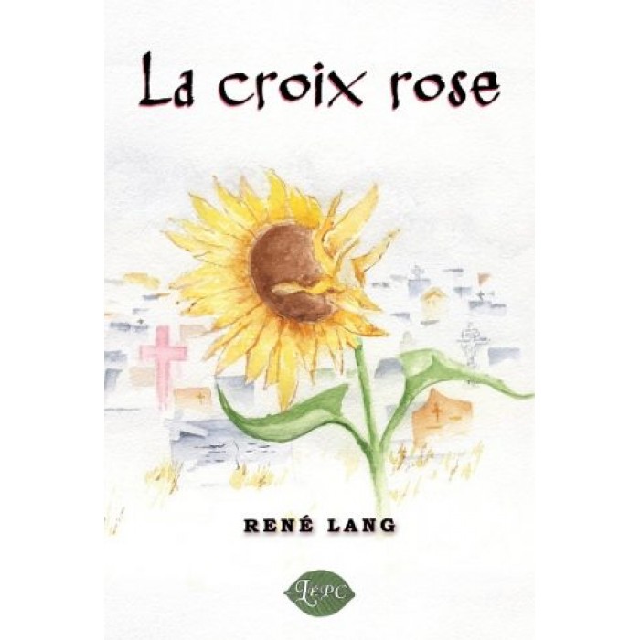 La croix rose - René Lang