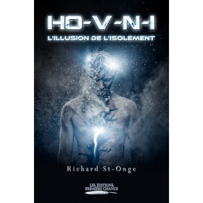 HO-V-N-I L'illusion de l'isolement - Richard St-Onge