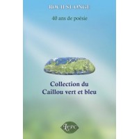 Collection du Caillou vert et bleu – Roch St-Onge
