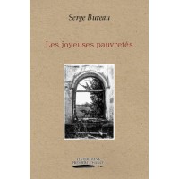 Les joyeuses pauvretés - Serge Bureau