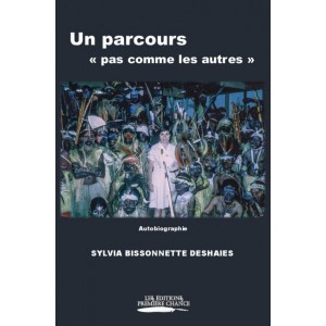 Un parcours « pas comme les autres » - Sylvia Bissonnette Deshaies